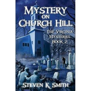 Mystery on Church Hill -- Steven K. Smith